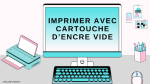 imprimer cartouche encre vide
